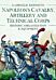 Napoleon's Cavalry, Artillery and Technical Corps 1799-1815