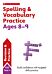 Spelling and Vocabulary Practice Ages 8-9