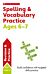 Spelling and Vocabulary Practice Ages 6-7