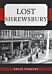 Lost Shrewsbury