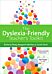 The Dyslexia-Friendly Teacher's Toolkit