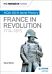 My Revision Notes: AQA AS/A-level History: France in Revolution, 1774-1815