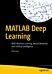 MATLAB Deep Learning