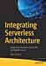 Integrating Serverless Architecture