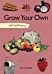 Self-Sufficiency: Grow Your Own