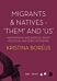 Migrants and Natives - 'Them' and 'Us'