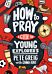 How to Pray: A Guide for Young Explorers