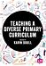 Teaching a Diverse Primary Curriculum