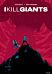 I Kill Giants Fifteenth Anniversary Edition