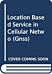 Location Based Service in Cellular Networks: from GSM to 5G NR