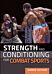 Strength and Conditioning for Combat Sports