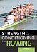 Strength and Conditioning for Rowing