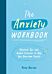 The Anxiety Workbook