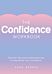 The Confidence Workbook