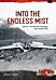 Into the Endless Mist Volume 1