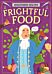 Frightful Food