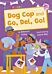 Dog Cop and Go, Del, Go!