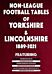 Non-League Football Tables of Yorkshire & Lincolnshire 1889-2021