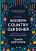 Diary of a Modern Country Gardener