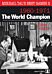 Mikhail Tal's Best Games 2: The World Champion 1960-1971