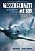 Messerschmitt Me 309 Development & Politics