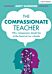 The Compassionate Teacher