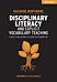 Disciplinary Literacy and Explicit Vocabulary Teaching: A whole school approach to closing the attai