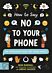 How to Say No to Your Phone