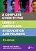 A Complete Guide to the Level 4 Certificate in Education and Training