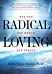 Radical Loving