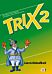 Trix 2