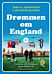 Drømmen om England 2