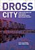 Dross City