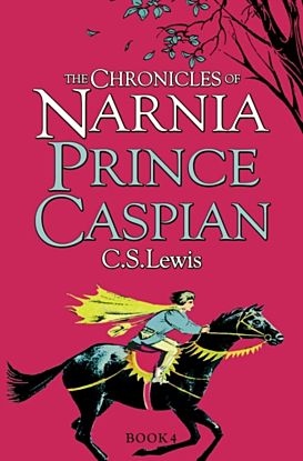 Prince Caspian. The Chronicles of Narnia 4