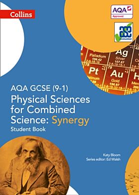 AQA GCSE Physical Sciences for Combined Science: Synergy 9-1 Student Book