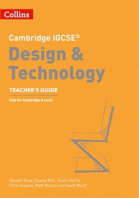 Cambridge IGCSE (TM) Design & Technology Teacher's Guide