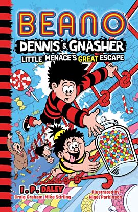 Beano Dennis & Gnasher: Little Menace's Great Escape