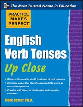 Practice Makes Perfect English Verb Tenses Up Close