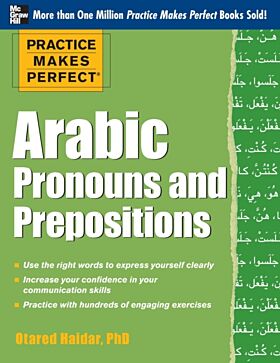 Practice Makes Perfect Arabic Pronouns and Prepositions