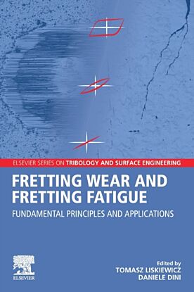 Fretting Wear and Fretting Fatigue