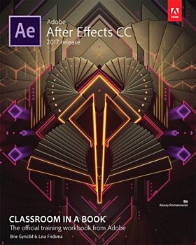 Adobe After Effects CC Classroom in a Book (2017 release)