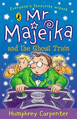 Mr Majeika and the Ghost Train