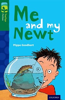 Oxford Reading Tree TreeTops Fiction: Level 12 More Pack B: Me and my Newt