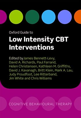 Oxford Guide to Low Intensity CBT Interventions