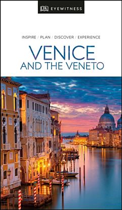 Venice and the Veneto Eyewitness Guide