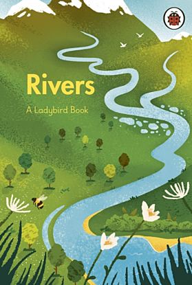 A Ladybird Book: Rivers