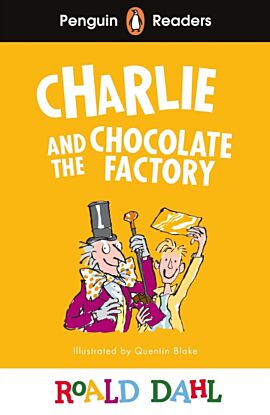 Penguin Readers Level 3: Roald Dahl Charlie and the Chocolate Factory (ELT Graded Reader)