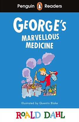 Penguin Readers Level 3: Roald Dahl George¿s Marvellous Medicine (ELT Graded Reader)