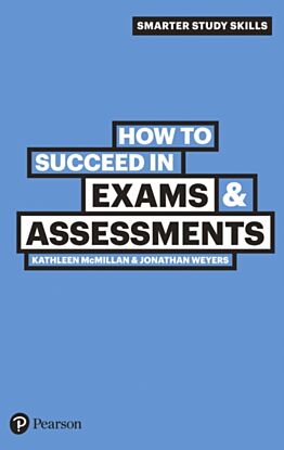 How to Succeed in Exams & Assessments