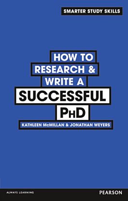 How to Research & Write a Successful PhD